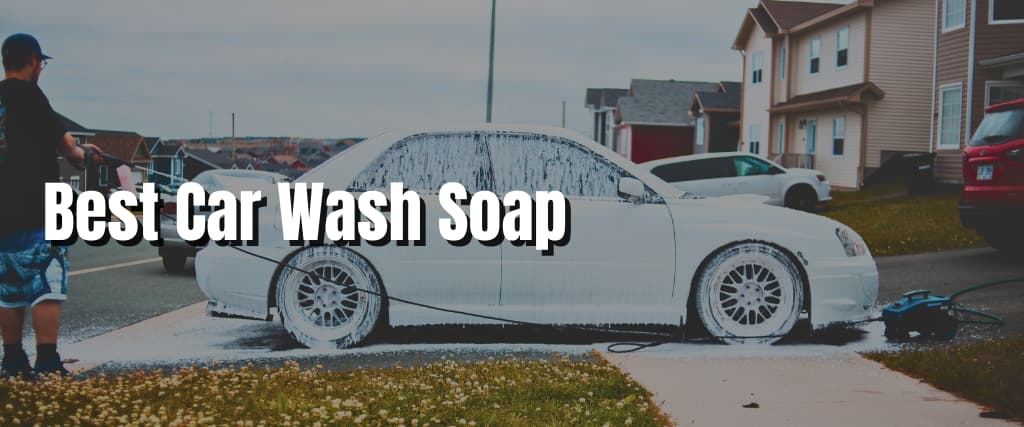 Best Car Wash Soap1