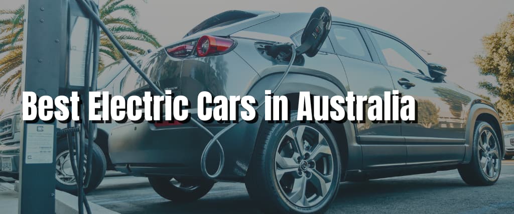 Best Electric Cars in Australia