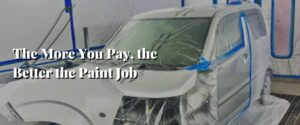 The More You Pay, the Better the Paint Job