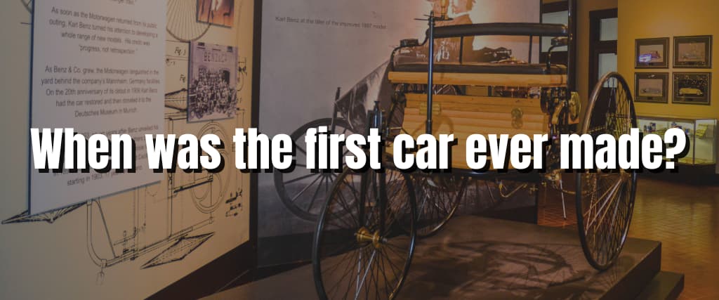 When was the first car ever made