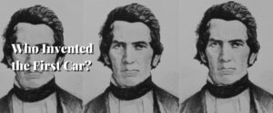 Who Invented the First Car