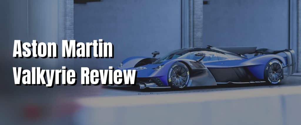 Aston Martin Valkyrie Review.