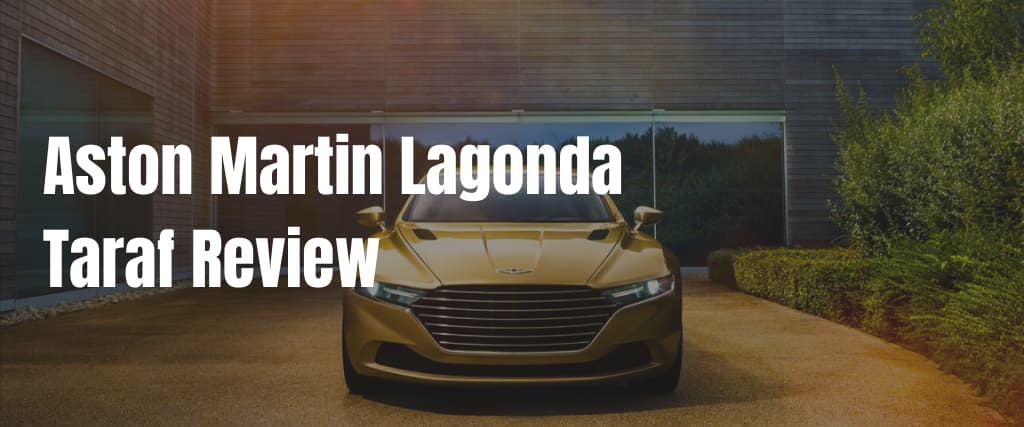 Aston Martin Lagonda Taraf Review