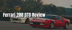 Ferrari 288 GTO Review