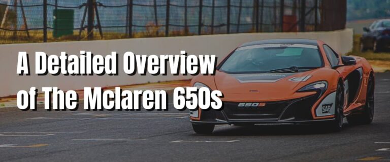 A Detailed Overview of The Mclaren 650s – Prestige Cars