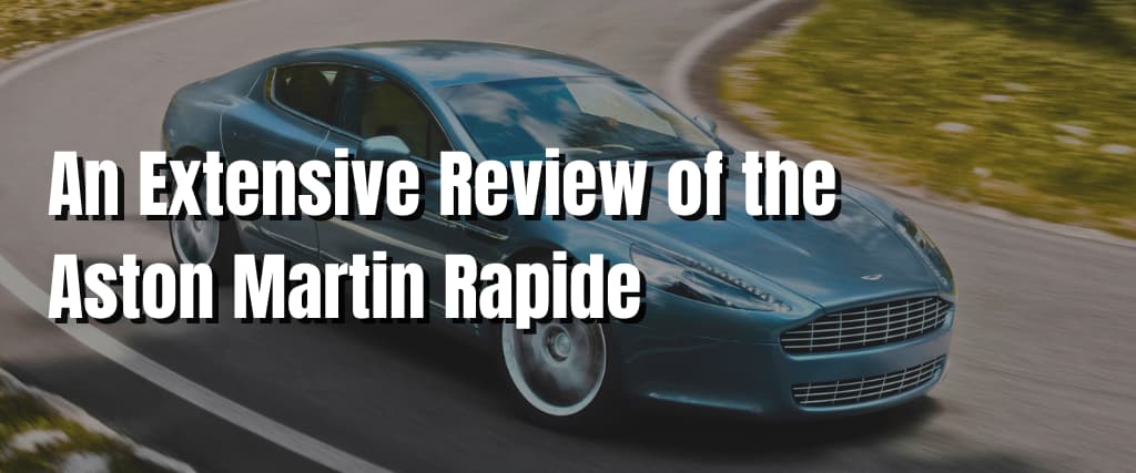 An Extensive Review of the Aston Martin Rapide